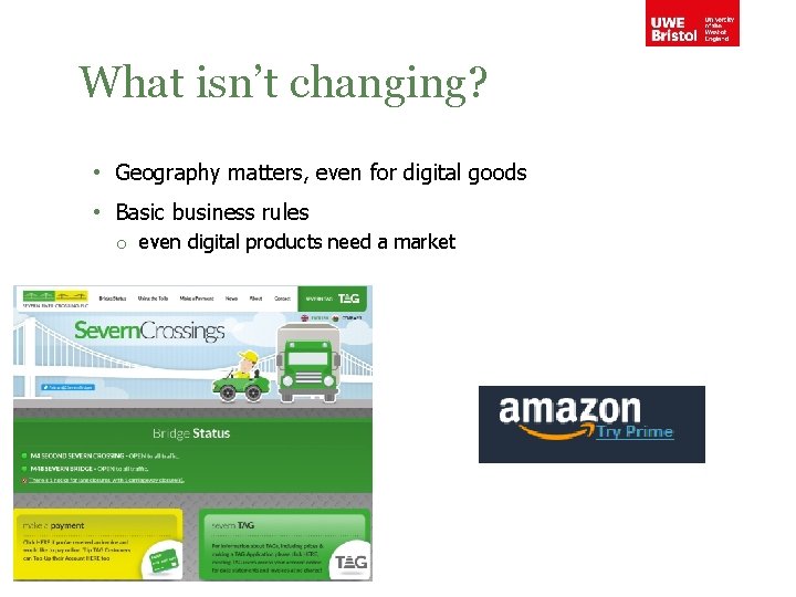 What isn’t changing? • Geography matters, even for digital goods • Basic business rules