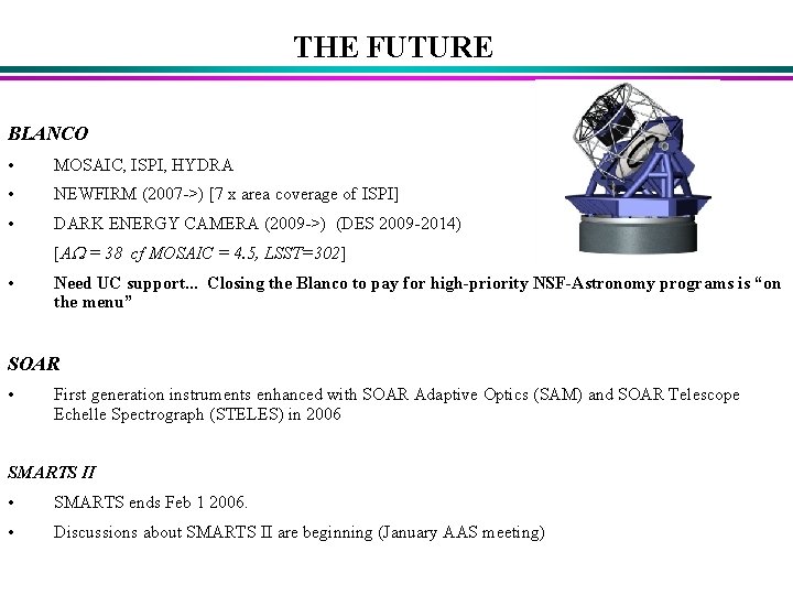 THE FUTURE BLANCO • MOSAIC, ISPI, HYDRA • NEWFIRM (2007 ->) [7 x area