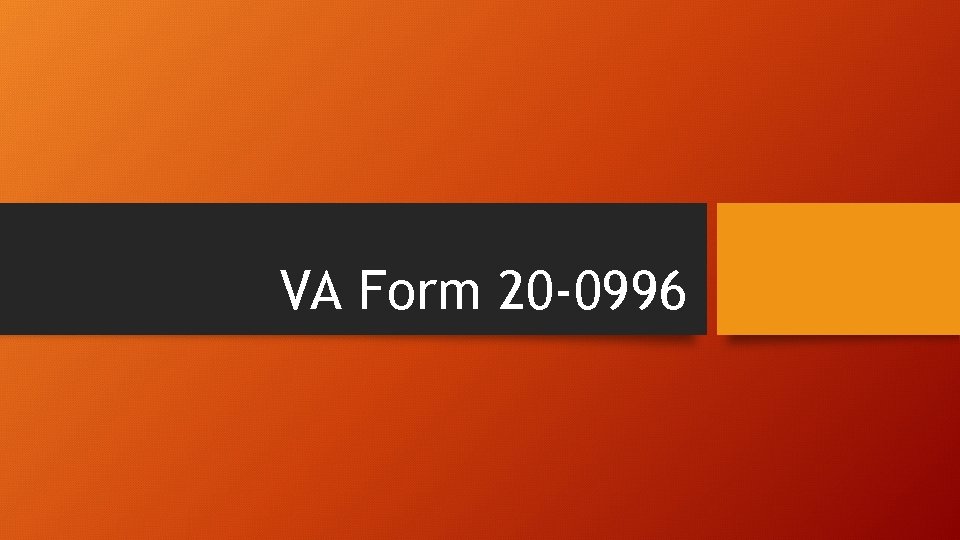 VA Form 20 -0996 