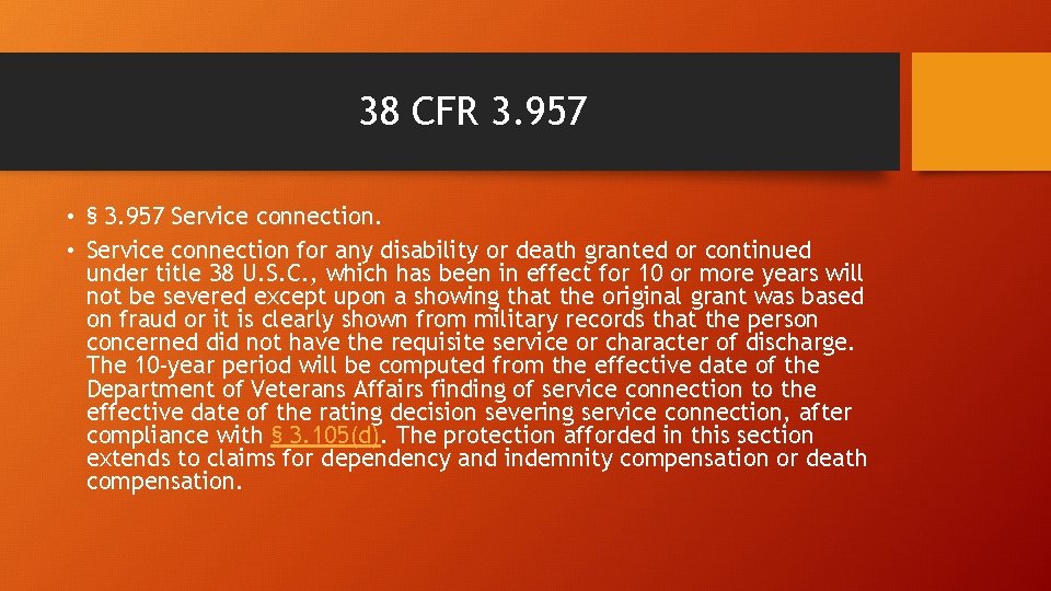 38 CFR 3. 957 • § 3. 957 Service connection. • Service connection for