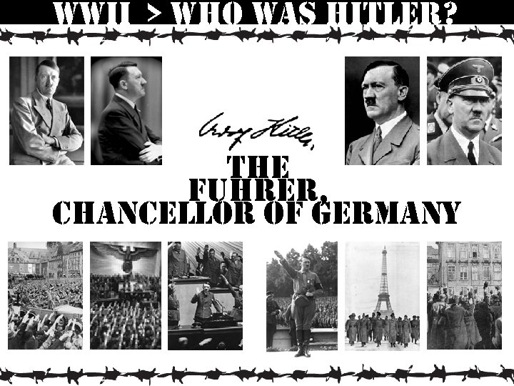 wwii > who was hitler? the fuhrer, chancellor of germany 