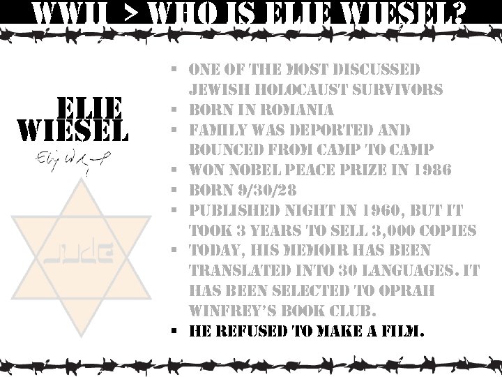 wwii > who is elie wiesel? elie wiesel § one of the most discussed