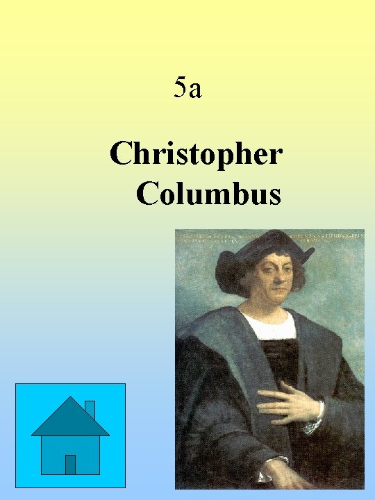 5 a Christopher Columbus 