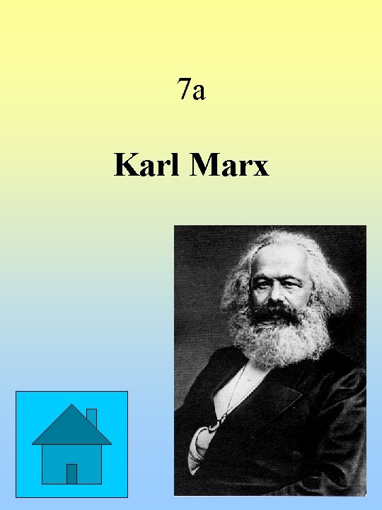 7 a Karl Marx 