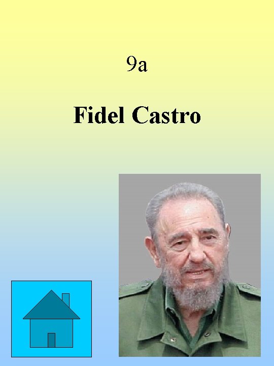 9 a Fidel Castro 