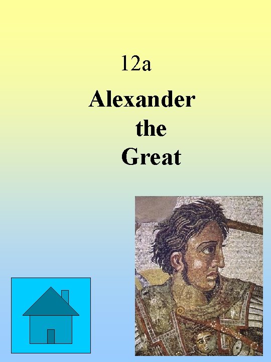 12 a Alexander the Great 