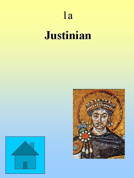 1 a Justinian 