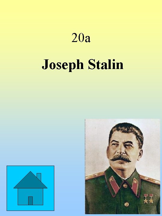 20 a Joseph Stalin 