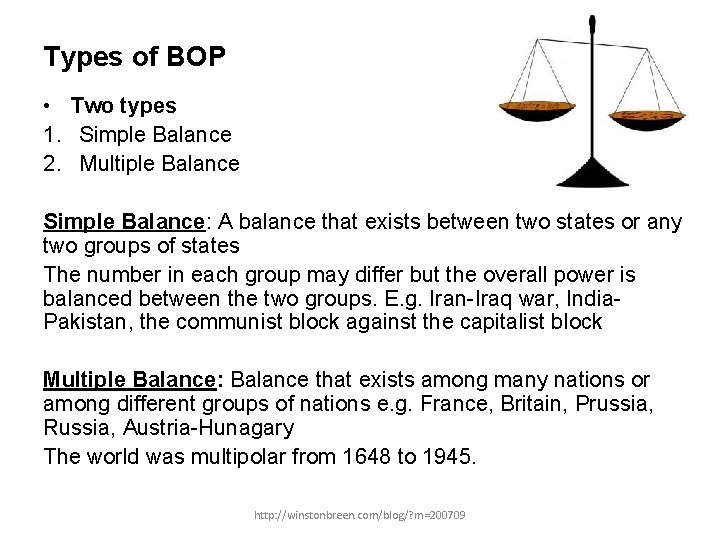 Types of BOP • Two types 1. Simple Balance 2. Multiple Balance Simple Balance: