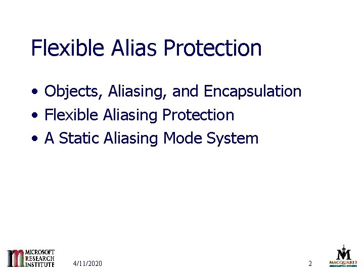 Flexible Alias Protection • Objects, Aliasing, and Encapsulation • Flexible Aliasing Protection • A