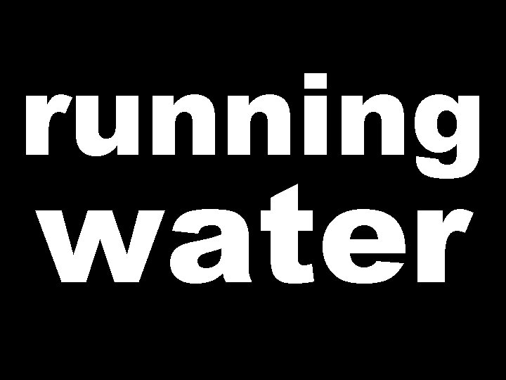 running water 