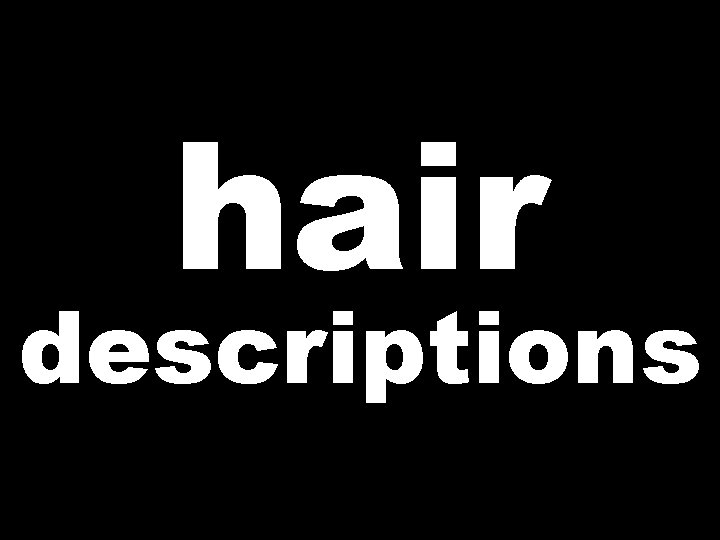 hair descriptions 