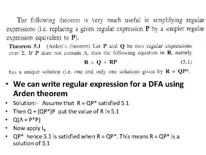  • We can write regular expression for a DFA using Arden theorem •