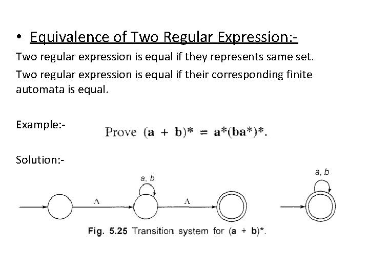  • Equivalence of Two Regular Expression: Two regular expression is equal if they