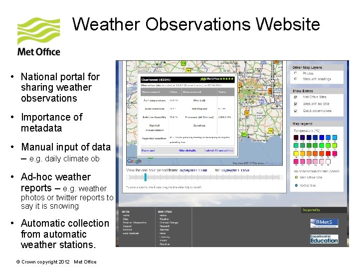Weather Observations Website • National portal for sharing weather observations • Importance of metadata