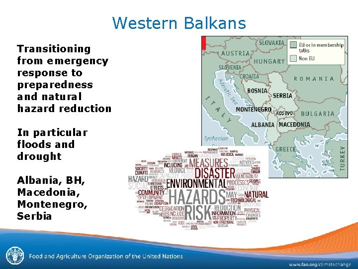 Western Balkans Transitioning from emergency response to preparedness and natural hazard reduction In particular