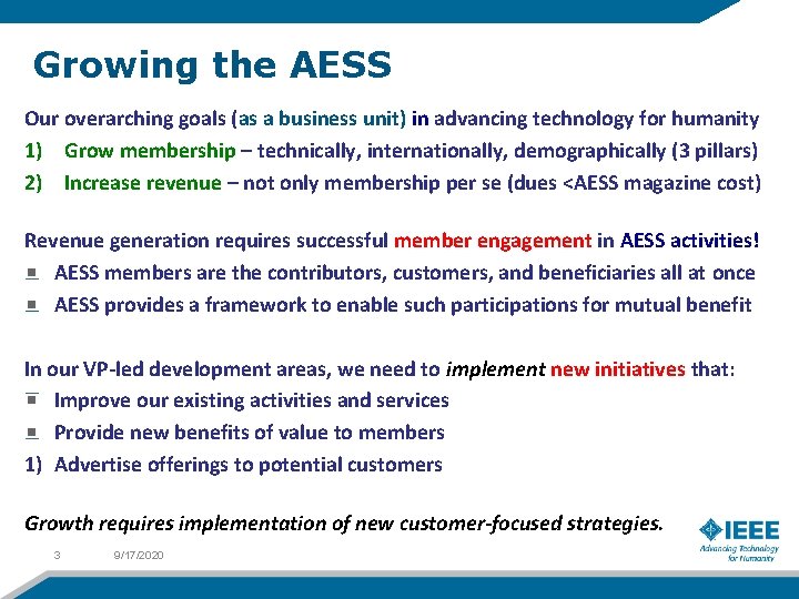 Growing the AESS Our overarching goals (as a business unit) in advancing technology for