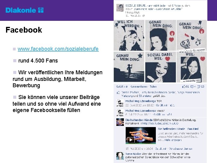 Facebook n www. facebook. com/sozialeberufe n rund 4. 500 Fans n Wir veröffentlichen Ihre