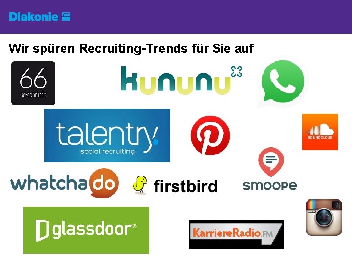 Wir spüren Recruiting-Trends für Sie auf 