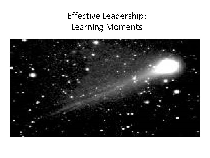 Effective Leadership: Learning Moments 