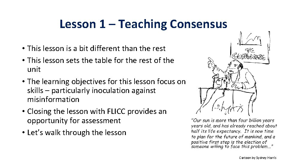 Lesson 1 – Teaching Consensus • This lesson is a bit different than the
