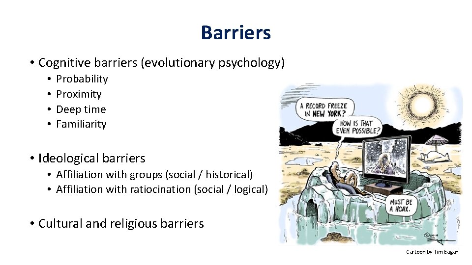 Barriers • Cognitive barriers (evolutionary psychology) • • Probability Proximity Deep time Familiarity •