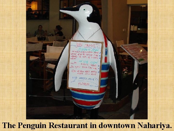 The Penguin Restaurant in downtown Nahariya. 