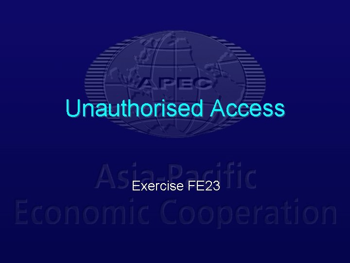 Unauthorised Access Exercise FE 23 