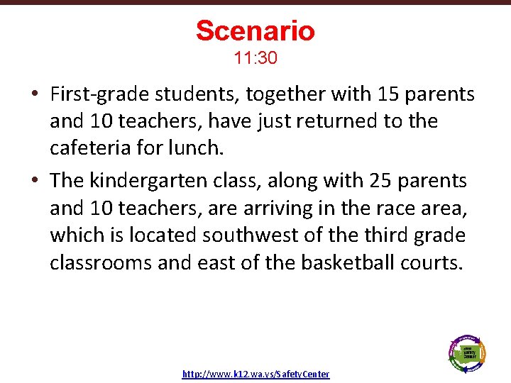 Scenario 11: 30 • First-grade students, together with 15 parents and 10 teachers, have