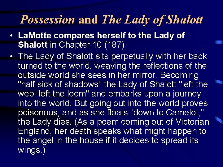 Possession and The Lady of Shalott • La. Motte compares herself to the Lady