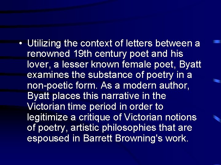  • Utilizing the context of letters between a renowned 19 th century poet