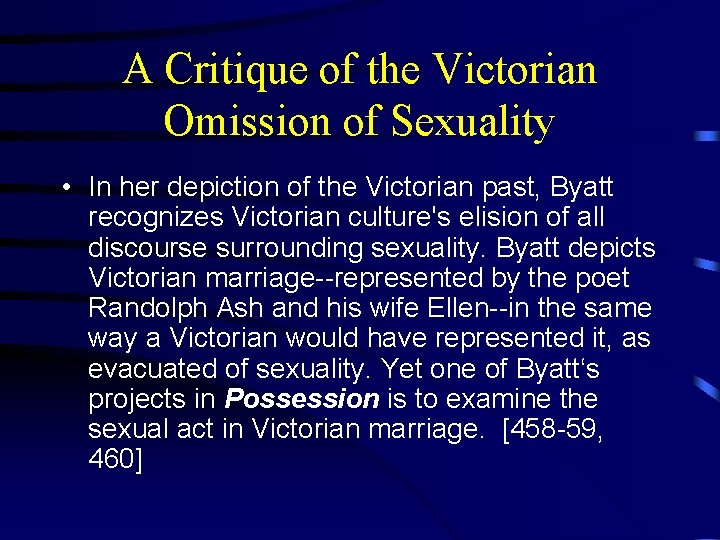 A Critique of the Victorian Omission of Sexuality • In her depiction of the