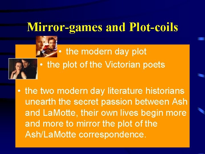 Mirror-games and Plot-coils • the modern day plot • the plot of the Victorian