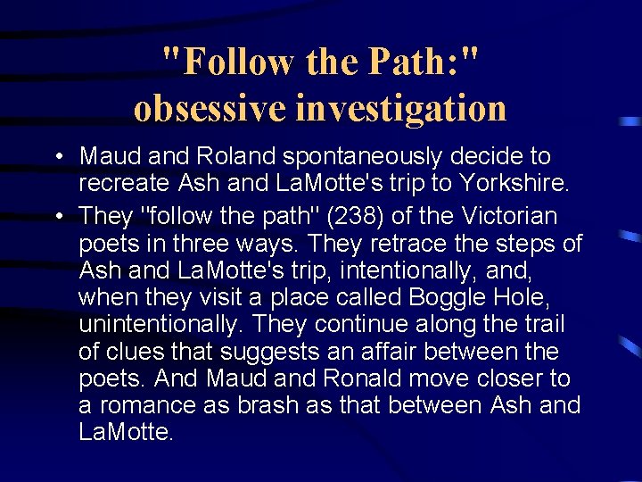 "Follow the Path: " obsessive investigation • Maud and Roland spontaneously decide to recreate