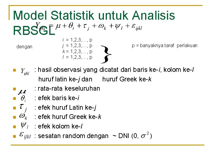 Model Statistik untuk Analisis RBSGL dengan n n n i = 1, 2, 3,