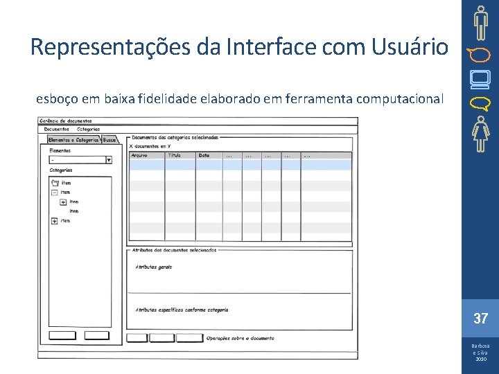 Representações da Interface com Usuário esboço em baixa fidelidade elaborado em ferramenta computacional 37