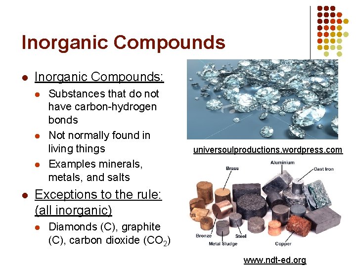 Inorganic Compounds l Inorganic Compounds: l l Substances that do not have carbon-hydrogen bonds