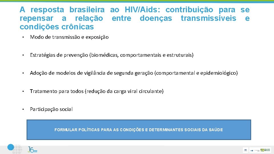 A resposta brasileira ao HIV/Aids: contribuição para se repensar a relação entre doenças transmissíveis