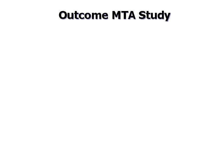 Outcome MTA Study 
