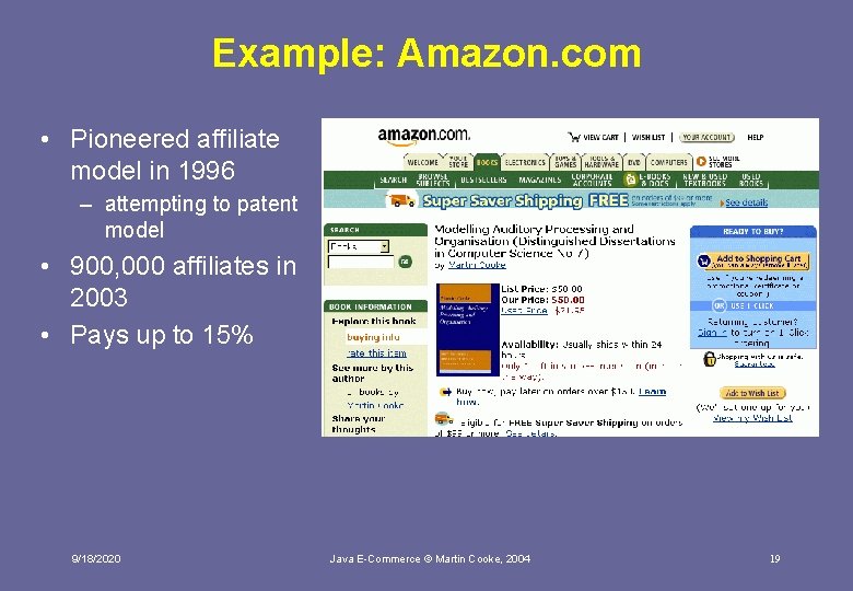 Example: Amazon. com • Pioneered affiliate model in 1996 – attempting to patent model