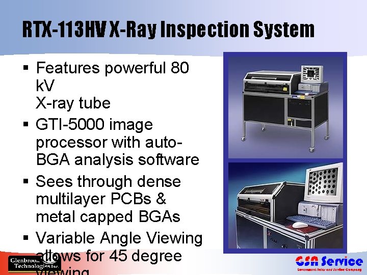 RTX-113 HV X-Ray Inspection System § Features powerful 80 k. V X-ray tube §