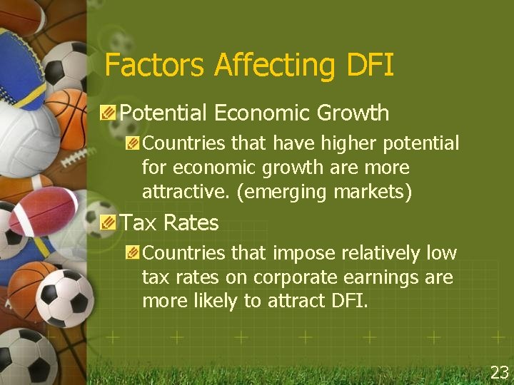 Factors Affecting DFI Potential Economic Growth Countries that have higher potential for economic growth