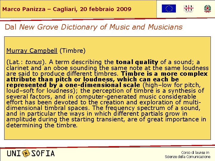 Marco Panizza – Cagliari, 20 febbraio 2009 Dal New Grove Dictionary of Music and