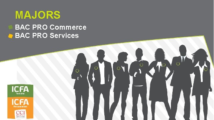 MAJORS BAC PRO Commerce BAC PRO Services 