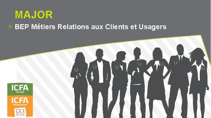 MAJOR BEP Métiers Relations aux Clients et Usagers 