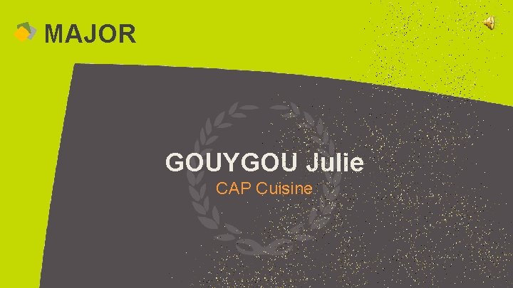 MAJOR GOUYGOU Julie CAP Cuisine 