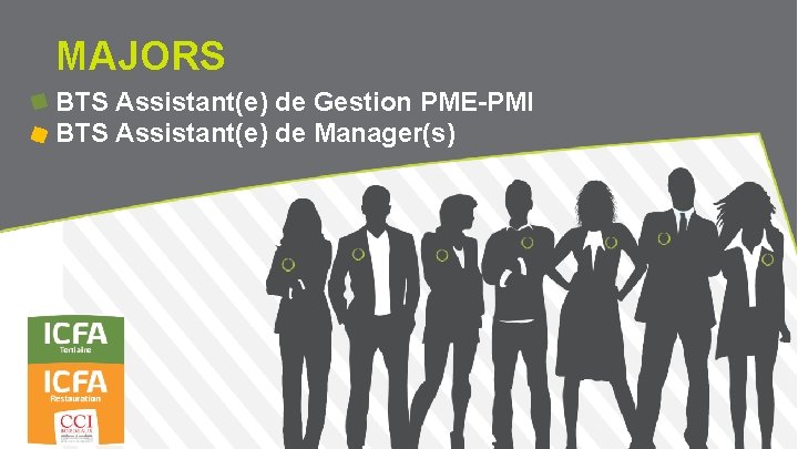 MAJORS BTS Assistant(e) de Gestion PME-PMI BTS Assistant(e) de Manager(s) 