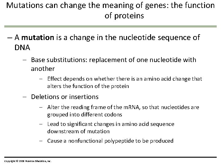 Mutations can change the meaning of genes: the function of proteins – A mutation
