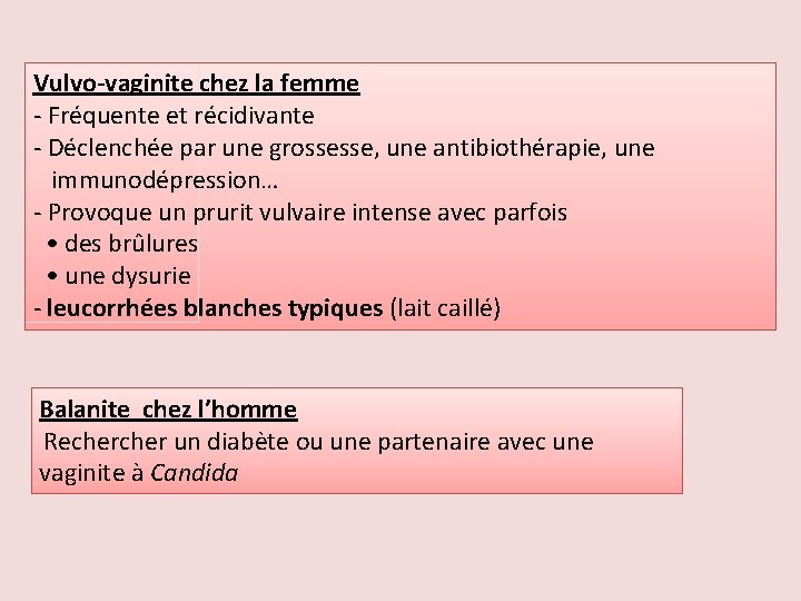 Vulvo-vaginite chez la femme - Fréquente et récidivante - Déclenchée par une grossesse, une