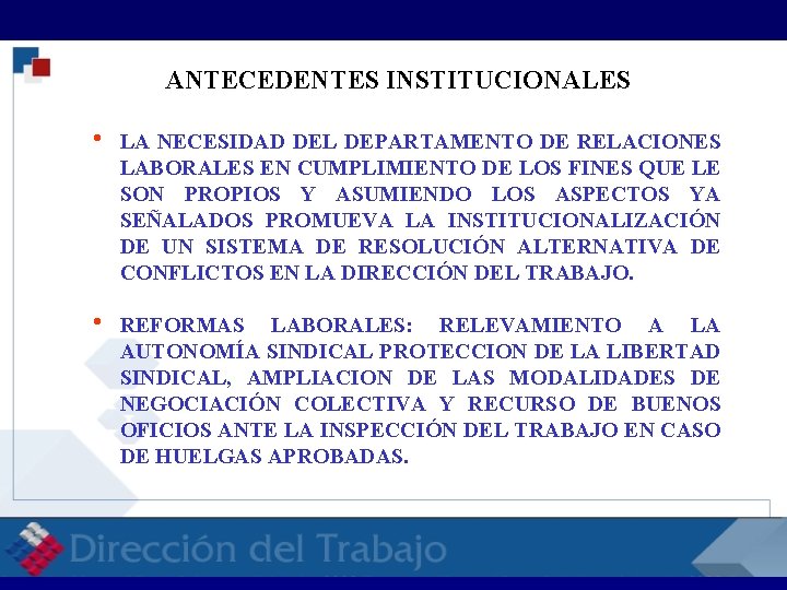 RELACIONES LABORALES RELACI ANTECEDENTES INSTITUCIONALES h LA NECESIDAD DEL DEPARTAMENTO DE RELACIONES LABORALES EN